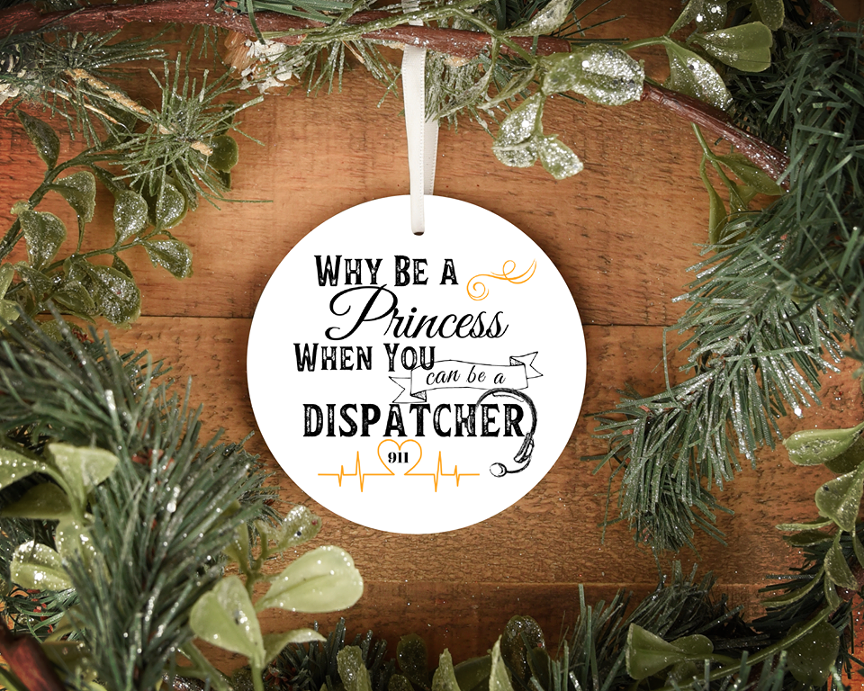 Why Be A Princess 911 Dispatcher Personalized Ornament | Thin Yellow Line Ornament | 911 Dispatcher Gifts | Durable Metal - Pooky Noodles