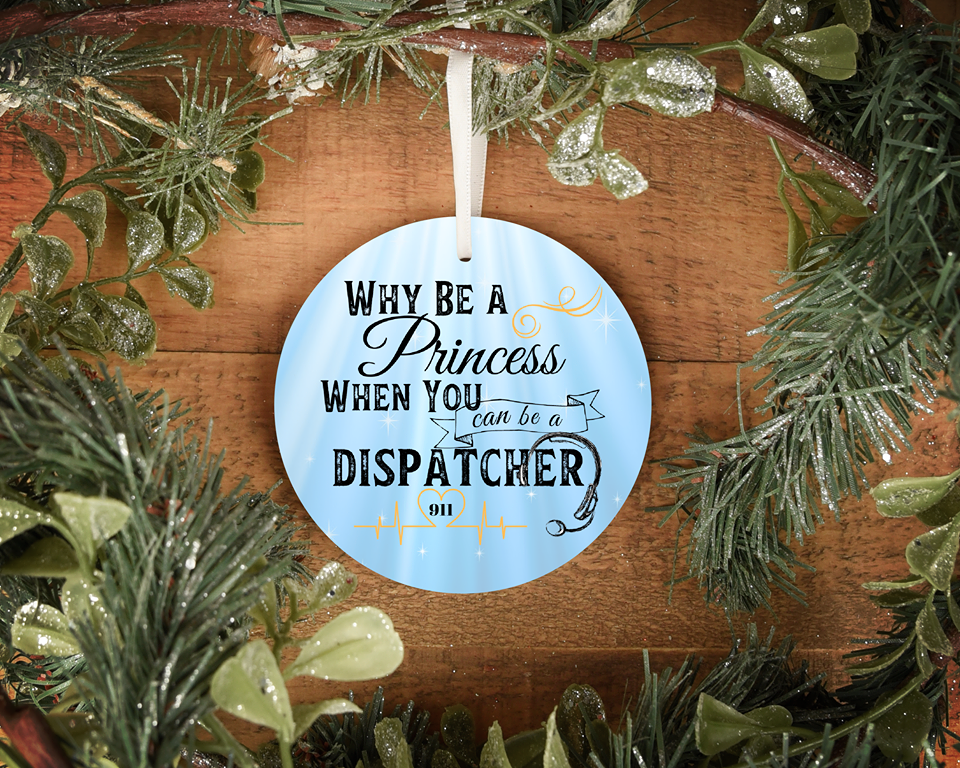 Why Be A Princess 911 Dispatcher Personalized Ornament | Thin Yellow Line Ornament | 911 Dispatcher Gifts | Durable Metal - Pooky Noodles