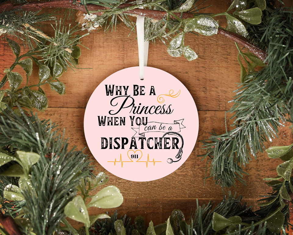 Why Be A Princess 911 Dispatcher Personalized Ornament | Thin Yellow Line Ornament | 911 Dispatcher Gifts | Durable Metal - Pooky Noodles
