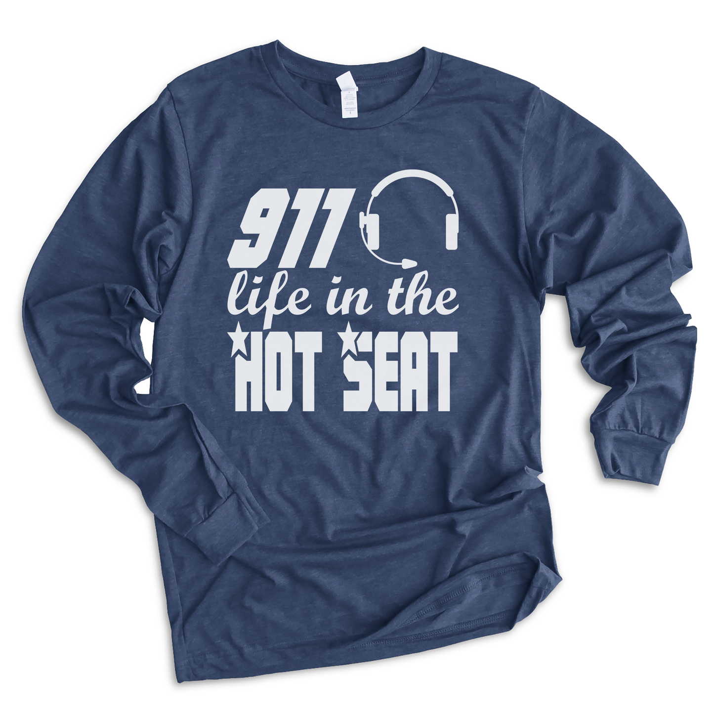 911 Life in the Hot Seat - Dispatchers Bella+Canvas Long Sleeve T Shirt - Pooky Noodles