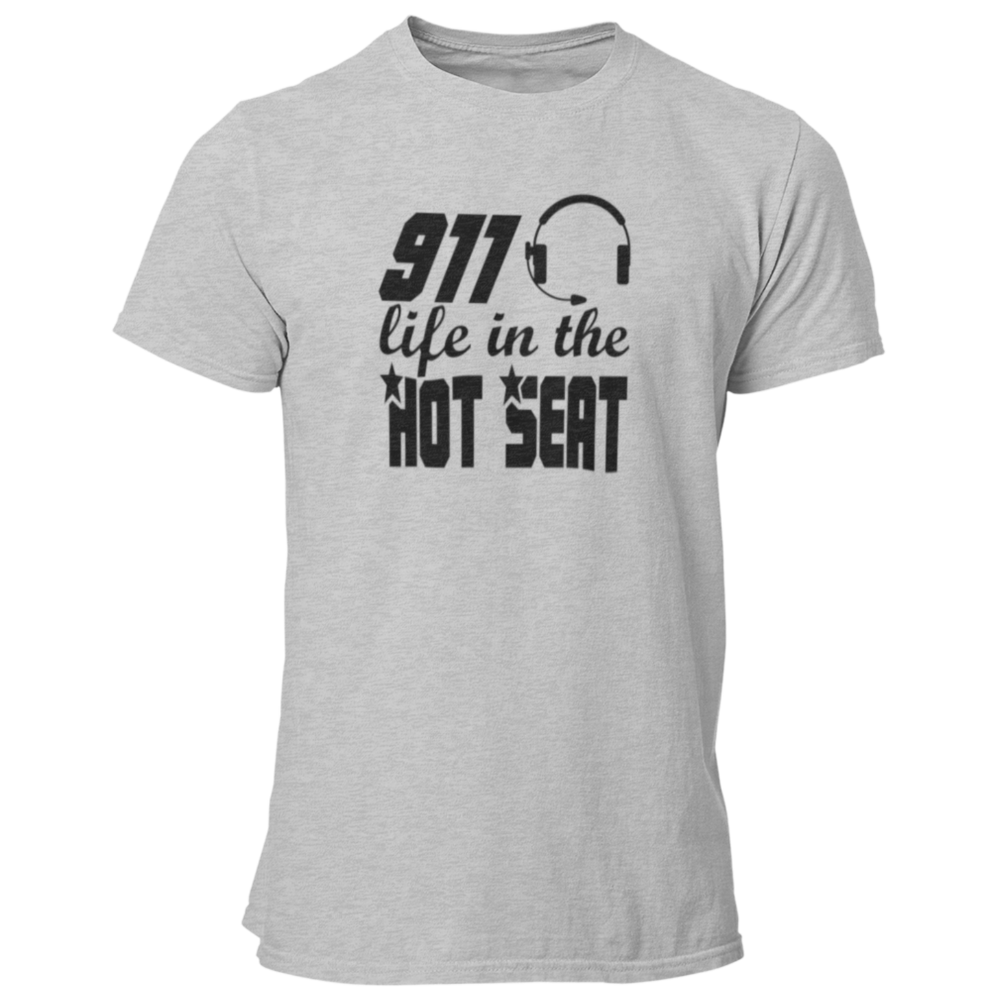 911 Life in the Hot Seat - Dispatchers T Shirt - Pooky Noodles