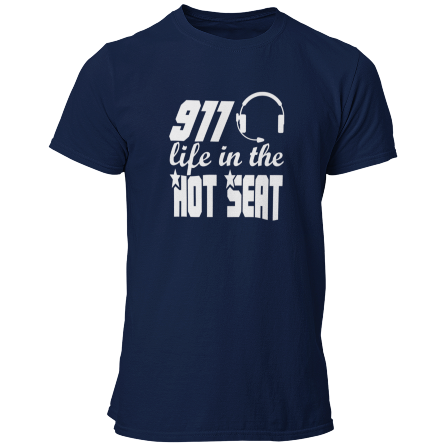 911 Life in the Hot Seat - Dispatchers T Shirt - Pooky Noodles