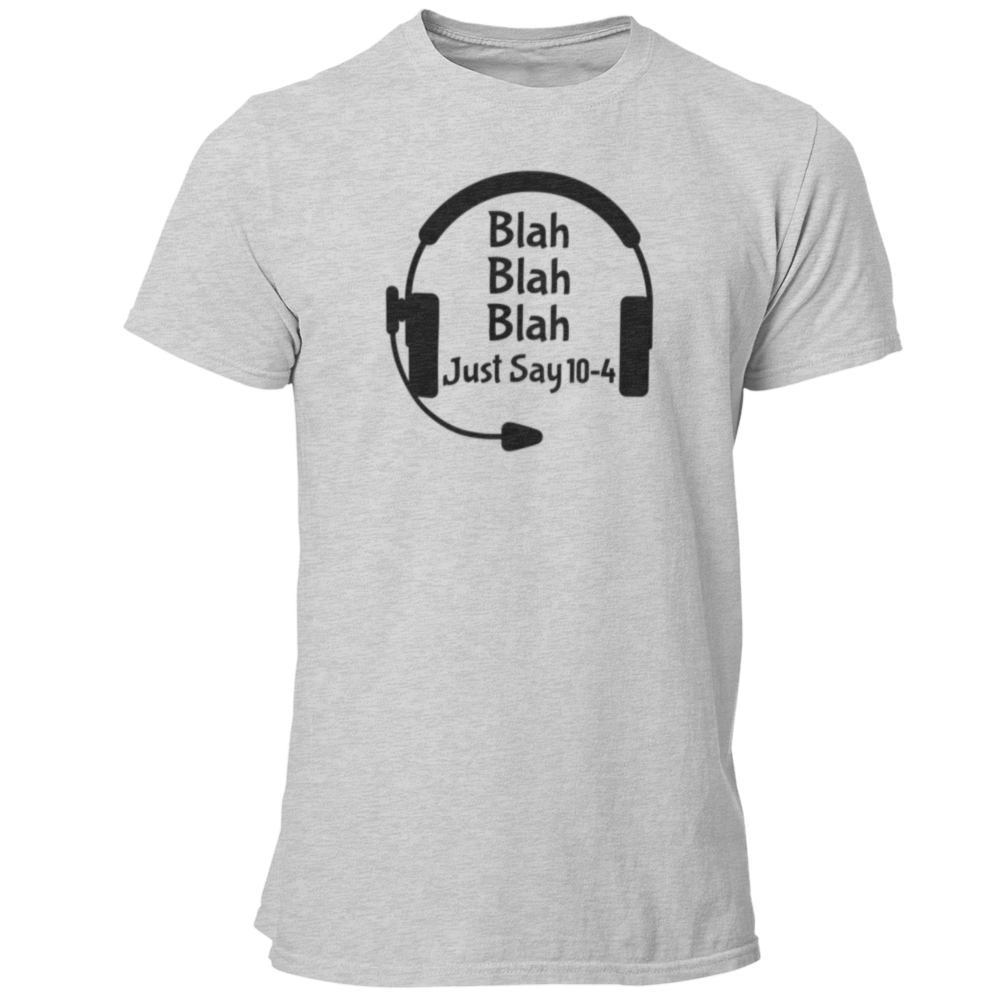 Blah Blah Blah Dispatchers Unisex T Shirt - Pooky Noodles