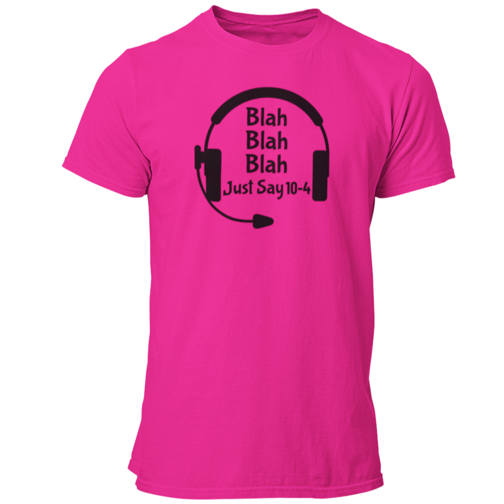 Blah Blah Blah Dispatchers Unisex T Shirt - Pooky Noodles
