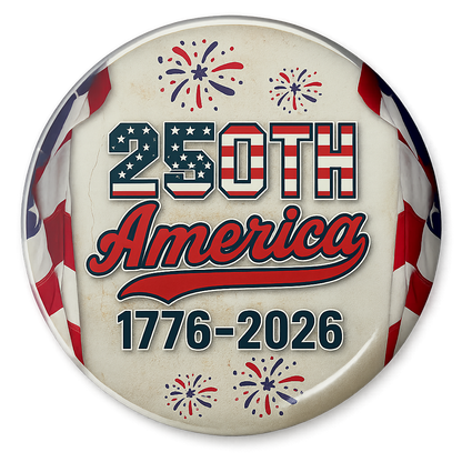 USA 250th Anniversary of America Pinback Buttons