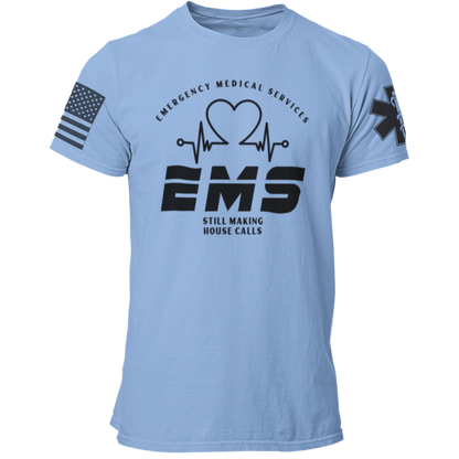 EMS Still Making House Calls T Shirt - Pooky Noodles