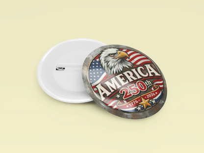 USA 250th Anniversary of America Pinback Buttons