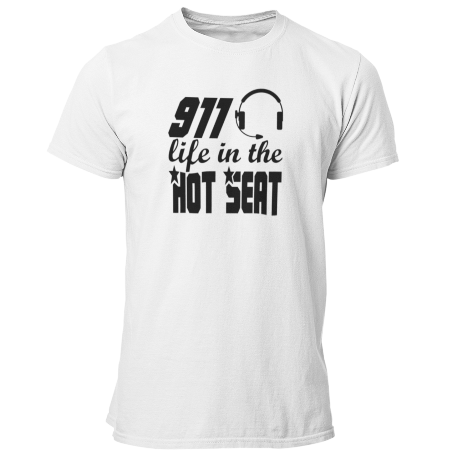 911 Life in the Hot Seat - Dispatchers T Shirt - Pooky Noodles