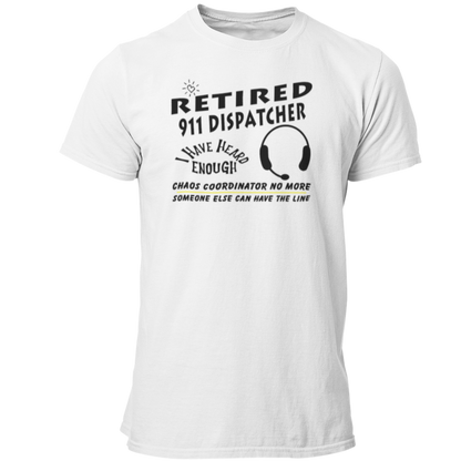 Retired 911 Dispatch Unisex T Shirt - Fun Dispatcher Retirement Gift - Cold Dinner Club