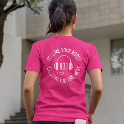 911 Dispatcher Tell Me Your Worst Unisex T Shirt - Cold Dinner Club