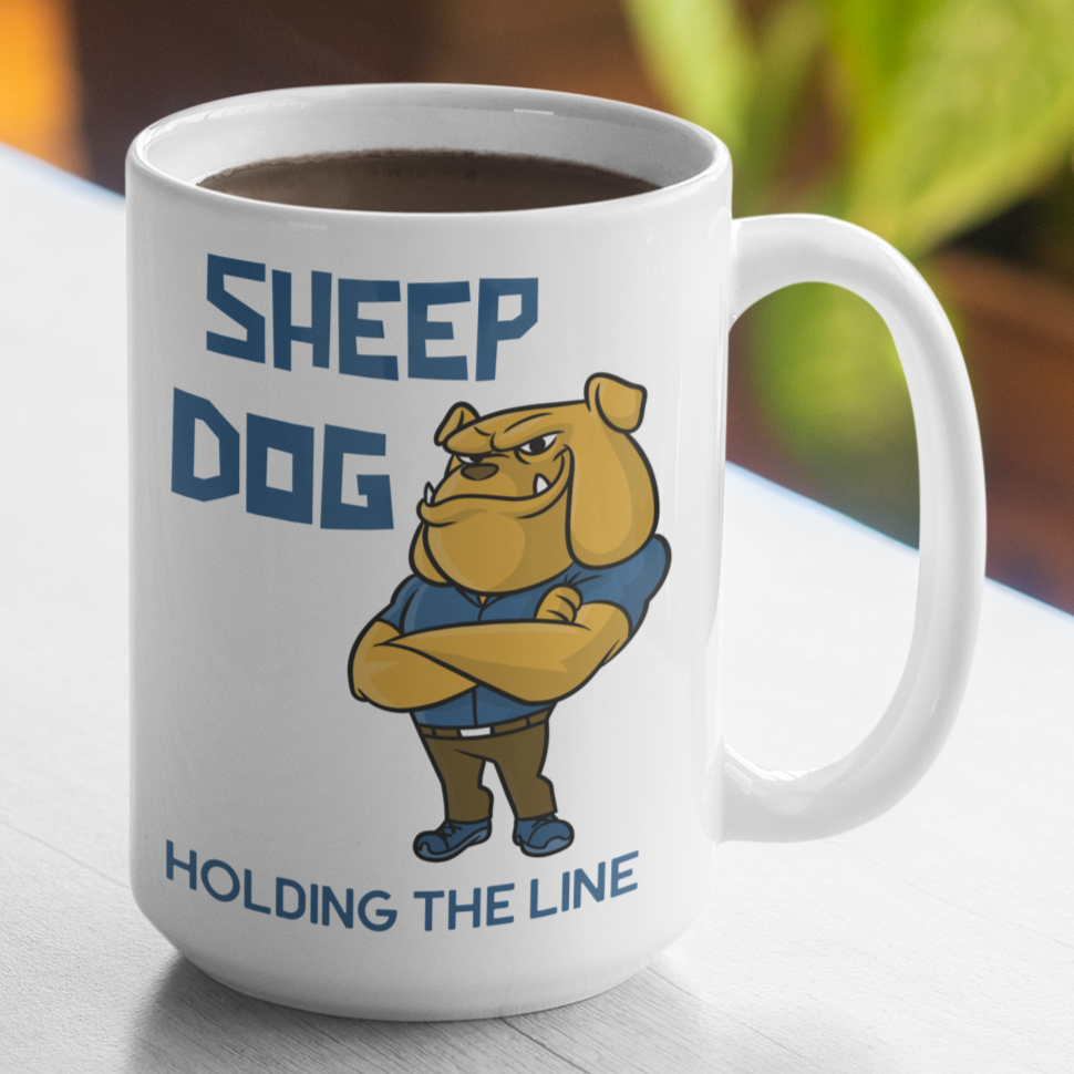 Sheep Dog Holding the Line Police, Deputy, LEO Large 15 Ounce Coffee Mug - Cold Dinner Club